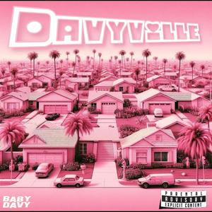 DAVYVILLE (Explicit)