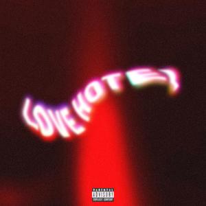 Love Hotel <3 (feat. Nittany & Adam_Oxx) [Explicit]