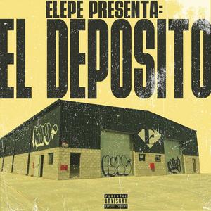 El Depósito (Explicit)