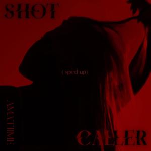 Shot Caller (sped up)