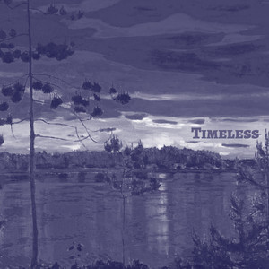 Timeless (Explicit)