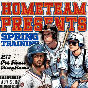 HomeTeam Presents: Spring Training (Explicit)