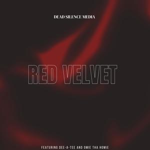 Red Velvet (feat. Omie Tha Homie & Dee-a-Tee) (Explicit)