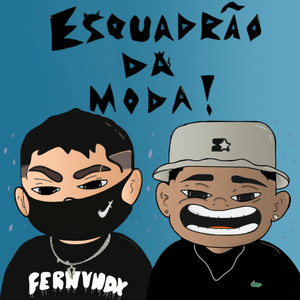 Esquadão da Moda! (Explicit)