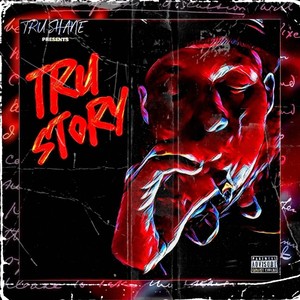 Tru Story (Explicit)