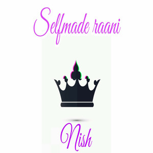 Selfmade Raani (Explicit)