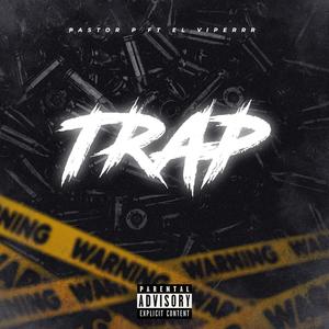 Trap (feat. El Viperrr) [Explicit]