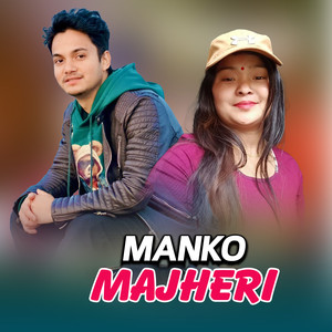 MANKO MAJHERI (Acoustic Version)