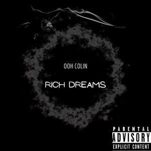 Rich Dreams (Explicit)