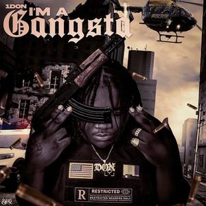 1DON (I'm A Gangsta) (Explicit)