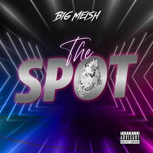 The Spot (Explicit)