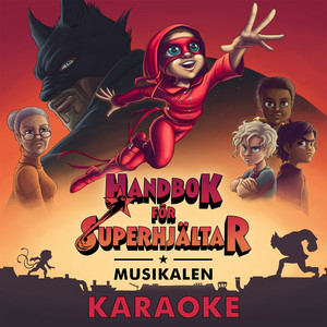 Handbok för Superhjältar - Musikalen (KARAOKE)