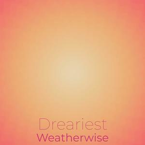 Dreariest Weatherwise