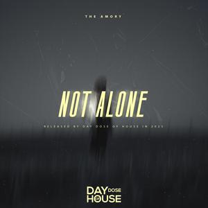 Not Alone