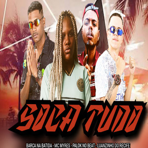 Soca tudo (Explicit)