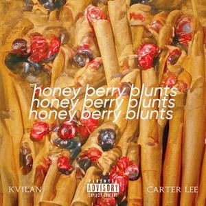 Honey Berry Blunts (Explicit)