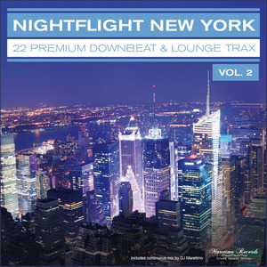 Nightflight New York, Vol. 2 - 22 Premium Downbeat & Lounge Trax