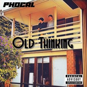 Old Thinking (Explicit)