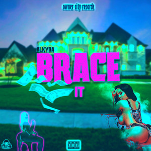 Brace It (Explicit)