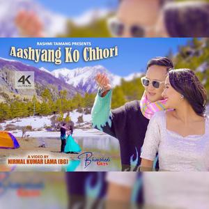 Aashyang Ko Chhori