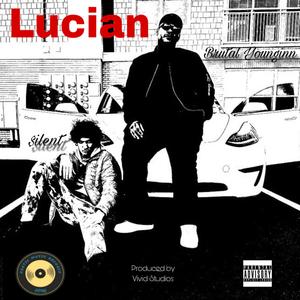 Lucian (feat. $ilent) (Explicit)