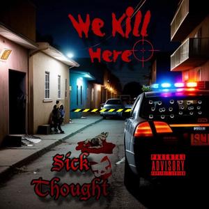 Kill Here (Explicit)