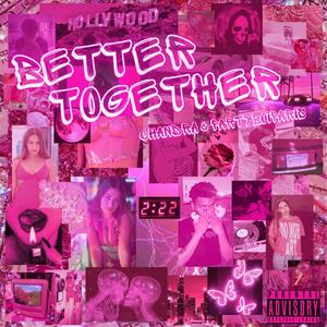 better together (Explicit)