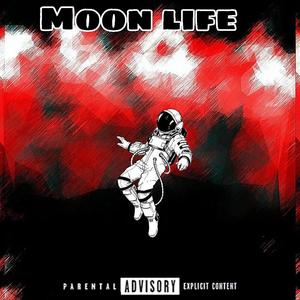 Moon Life (feat. Young Ace) [Explicit]