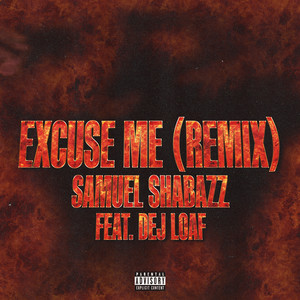 Excuse Me (Remix|Explicit)