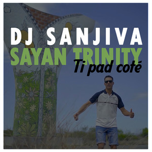 DJ Sanjiva - Ti pad coté