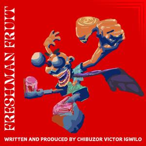 Freshman Fruit (Explicit)