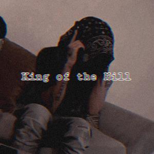 King of the Hill (Explicit)