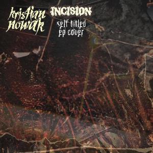 INCISION