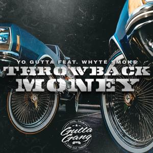 Throwback Money (feat. Whyte Smoke) [Explicit]