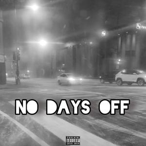 No Days Off (Explicit)