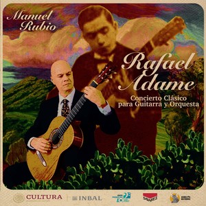 Rafael Adame: Concierto Clásico para Guitarra y Orquesta