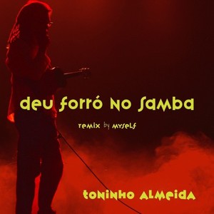 Deu Forró no Samba (Remix)