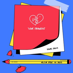 Love Triangle(feat. Tato) (Explicit)