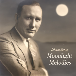 Moonlight Melodies - Isham Jones' Midsummer Night's Dream Dance