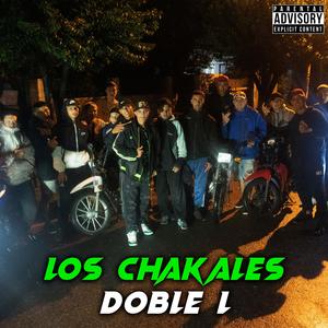 Los Chakales (Explicit)