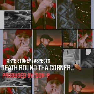 Death Round Tha Corner (feat. Aspects) [Explicit]