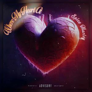 Where My Heart At? (Explicit)