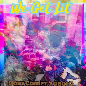 We get Lit (feat. Ya boi Q) [Explicit]