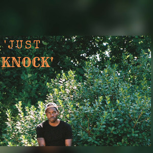 Just Knock (Explicit)