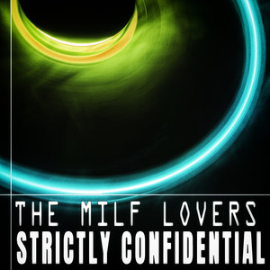 Strictly Confidential (Underground Lava Burning Mix)