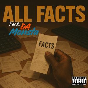 All Facts (feat. Da Monsta) (Explicit)
