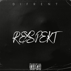 Respekt (Explicit)