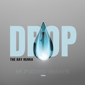 Drop (The Bay Remix) [Explicit]