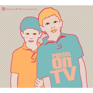 Pastel On TV: CF Compilation Vol.1