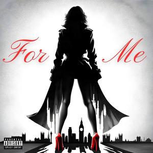 For Me (Explicit)